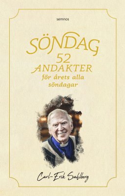 Söndag - 52 andakter för årets alla söndagar